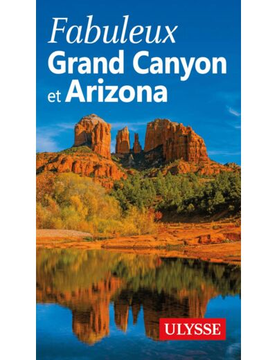 FABULEUX GRAND CANYON ET ARIZONA