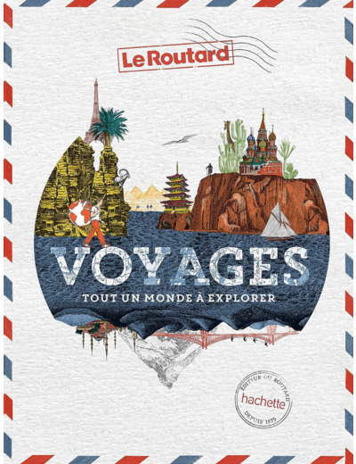 VOYAGES - TOUT UN MONDE A EXPLORER