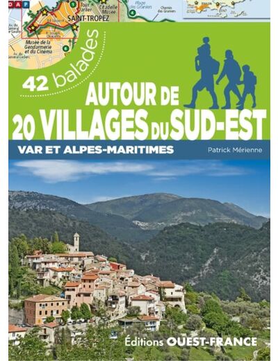 AUTOUR DE 20 VILLAGES DU SUD-EST - VAR ET ALPES-MARITIMES - 42 BALADES