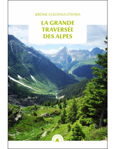 LA GRANDE TRAVERSEE DES ALPES