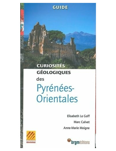 CURIOSITES GEOLOGIQUES DES PYRENEES-ORIENTALES