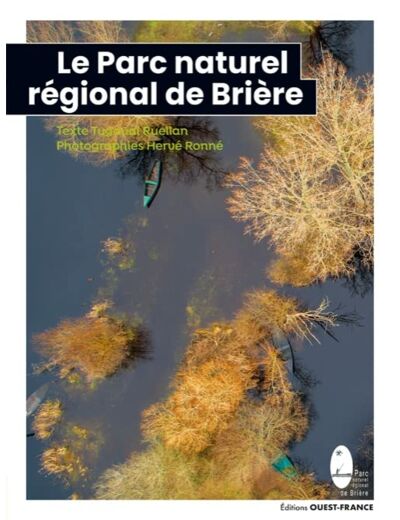 LE PARC NATUREL REGIONAL DE BRIERE