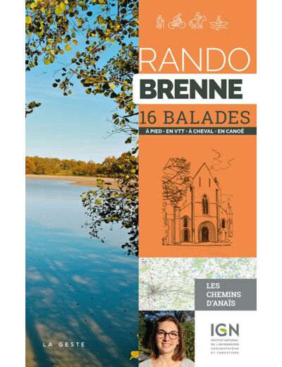 RANDO - BRENNE 16 BALADES A PIED A VTT EN CANOE