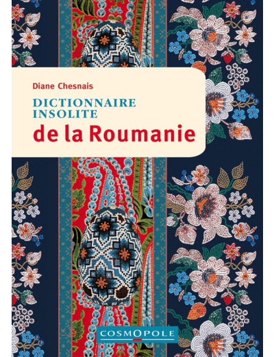 DICTIONNAIRE INSOLITE DE LA ROUMANIE