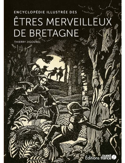 ENCYCLOPEDIE ILLUSTREE DES ETRES MERVEILLEUX DE BRETAGNE