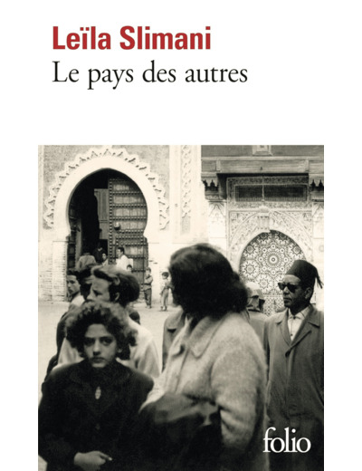 LE PAYS DES AUTRES - I - LE PAYS DES AUTRES