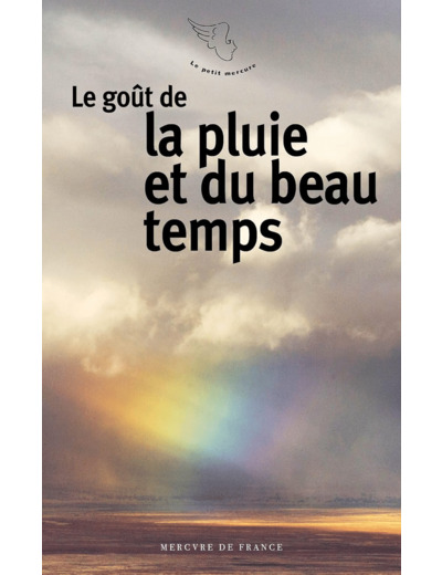 LE GOUT DE LA PLUIE ET DU BEAU TEMPS