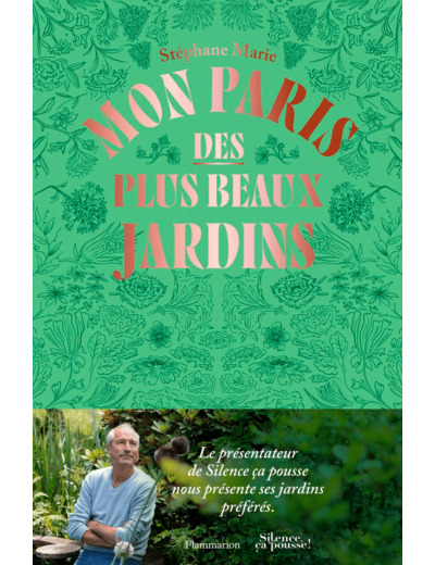 MON PARIS DES PLUS BEAUX JARDINS