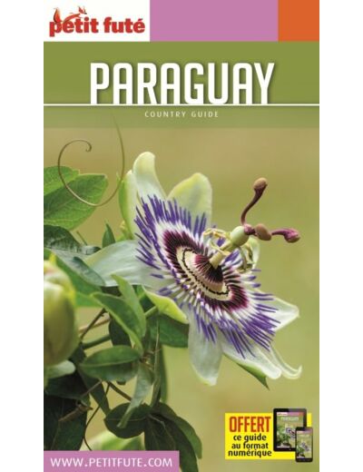 GUIDE PARAGUAY 2016 PETIT FUTE - OFFRE NUMERIQUE