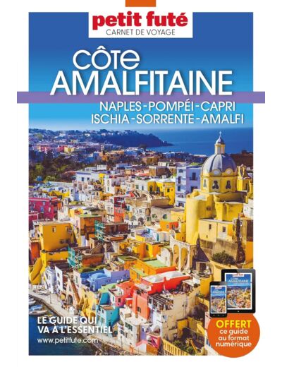 GUIDE COTE AMALFITAINE 2023 CARNET PETIT FUTE - NAPLES - POMPEI - CAPRI - ISCHIA - SORRENTE - AMALFI