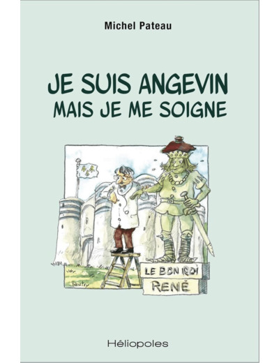 JE SUIS ANGEVIN MAIS JE ME SOIGNE