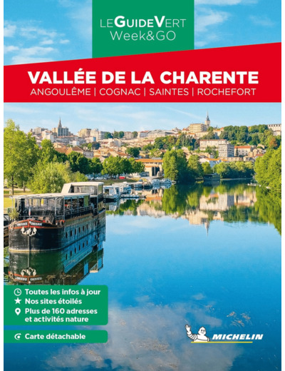 GUIDE VERT WE&GO VALLEE DE LA CHARENTE - ANGOULEME, COGNAC, SAINTES, ROCHEFORT