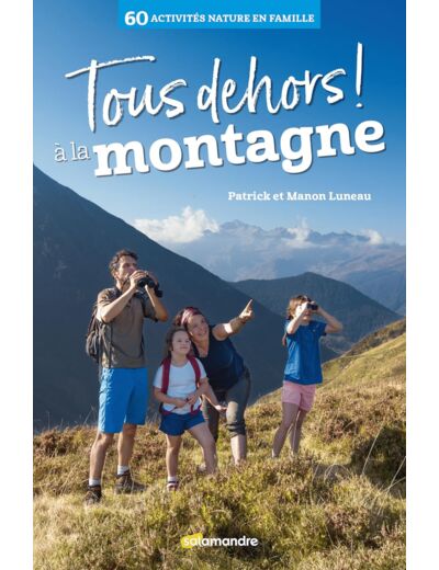 TOUS DEHORS A LA MONTAGNE