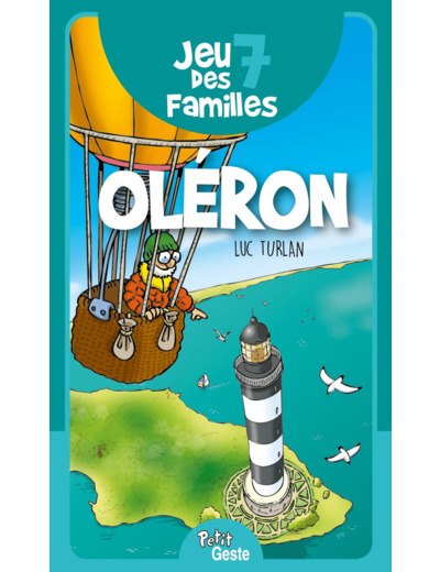 JEU DES 7 FAMILLES - OLERON (GESTE) REEDITION