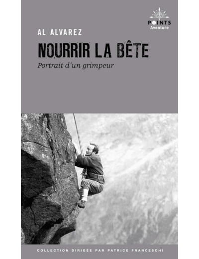 NOURRIR LA BETE - PORTRAIT D'UN GRIMPEUR