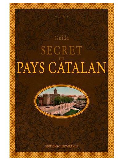 GUIDE SECRET DU PAYS CATALAN