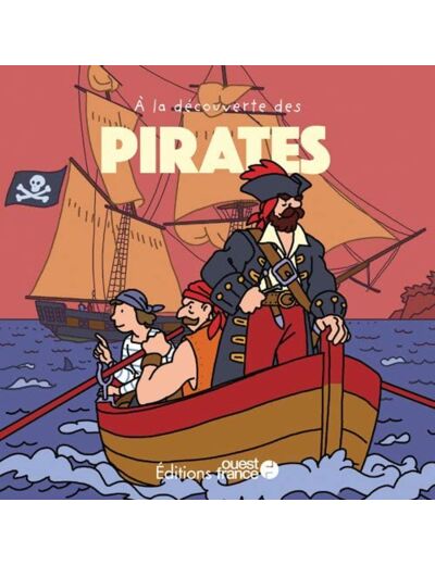 A LA DECOUVERTE DES PIRATES