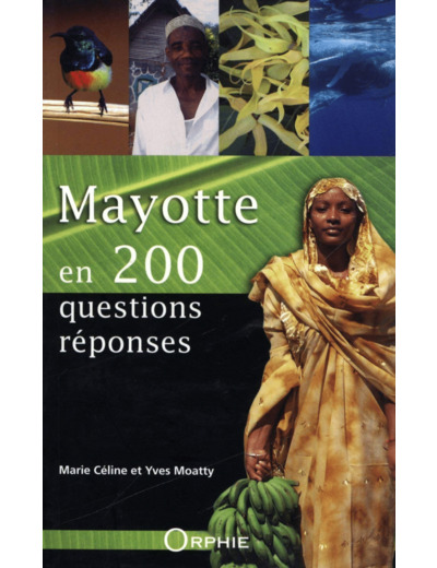 MAYOTTE EN 200 QUESTIONS REPONSES