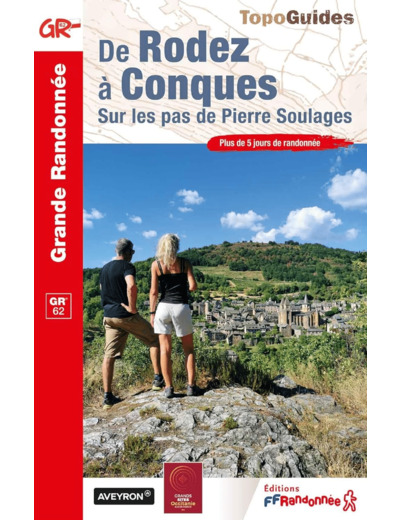 DE RODEZ A CONQUES - SUR LES PAS DE PIERRE SOULAGES