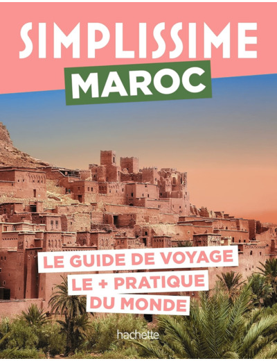 MAROC GUIDE SIMPLISSIME