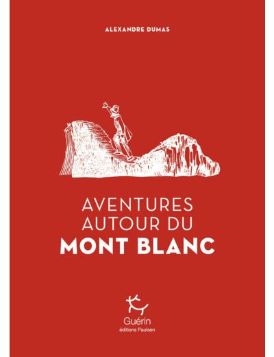 AVENTURES AUTOUR DU MONT BLANC