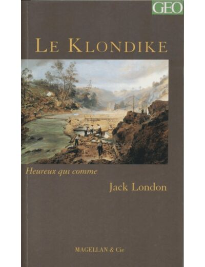 LE KLONDIKE - RECIT