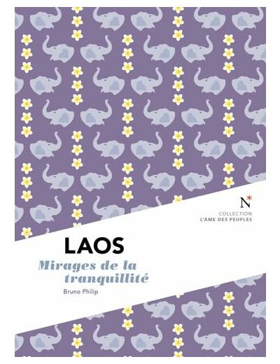 LAOS - MIRAGES DE LA TRANQUILLITE