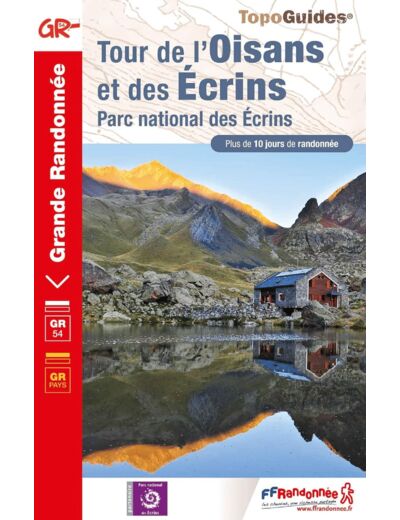 TOUR DE L'OISANS ET DES ECRINS - PARC NATIONAL DES ECRINS