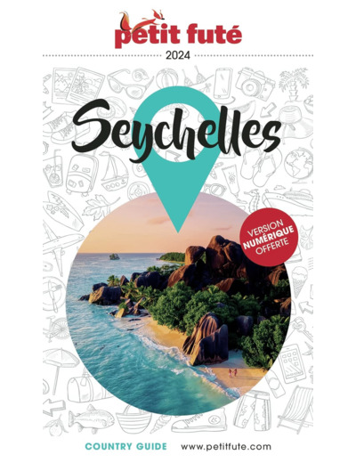 GUIDE SEYCHELLES 2024 PETIT FUTE