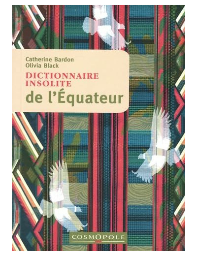 DICTIONNAIRE INSOLITE DE L'EQUATEUR