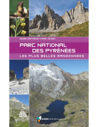 DANS LE PARC NATIONAL DES PYRENEES - LES PLUS BELLES RANDONNEES