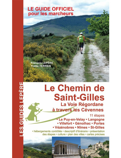 LE CHEMIN DE SAINT-GILLES LA VOIE REGORDANE A TRAVERS LES CEVENNES