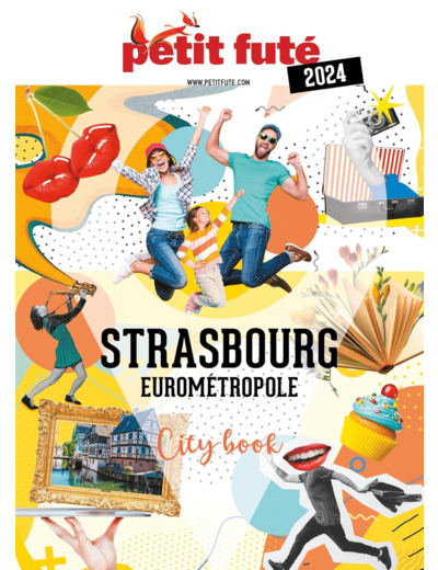 GUIDE STRASBOURG 2024 PETIT FUTE