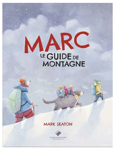 MARC LE GUIDE DE MONTAGNE