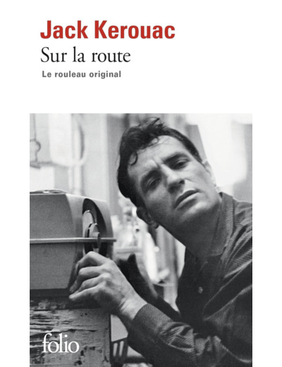 SUR LA ROUTE - LE ROULEAU ORIGINAL