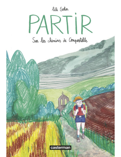 PARTIR - SUR LES CHEMINS DE COMPOSTELLE