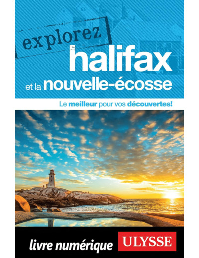 EXPLOREZ HALIFAX ET LA NOUVELLE ECOSSE