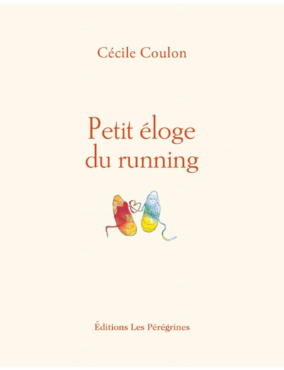 PETIT ELOGE DU RUNNING