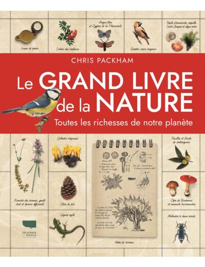 LE GRAND LIVRE DE LA NATURE - TOUTES LES RICHESSES DE NOTRE PLANETE