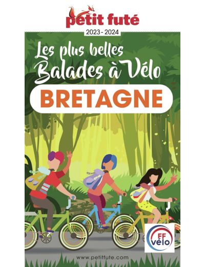 GUIDE BALADES A VELO BRETAGNE 2023 PETIT FUTE