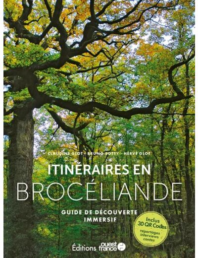 ITINERAIRES EN BROCELIANDE - GUIDE DECOUVERTE INTERACTIF