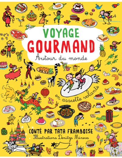 VOYAGE GOURMAND AUTOUR DU MONDE