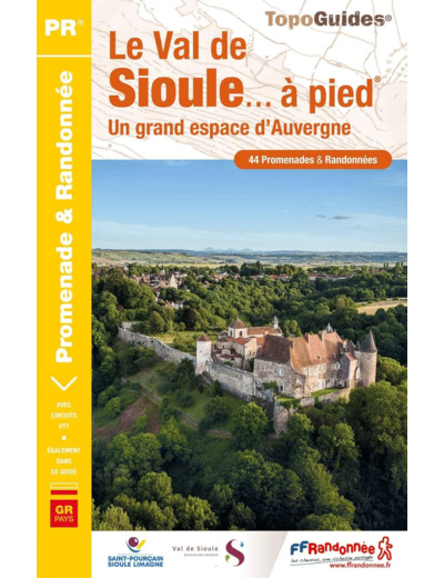 LE VAL DE SIOULE A PIED - UN GRAND ESPACE D'AUVERGNE