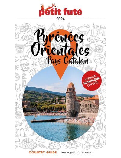 GUIDE PYRENEES-ORIENTALES 2024 PETIT FUTE