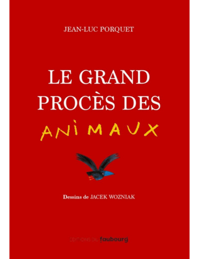 LE GRAND PROCES DES ANIMAUX - PRIX LIRE POUR AGIR 2022