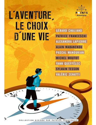 L'AVENTURE, LE CHOIX D'UNE VIE