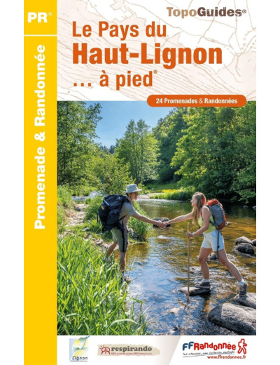 LE PAYS DU HAUT-LIGNON A PIED - REF P432