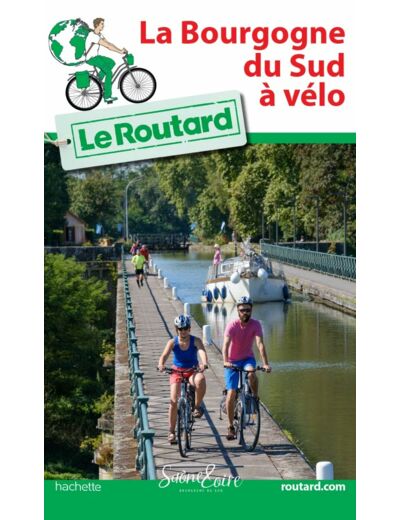 GUIDE DU ROUTARD LA BOURGOGNE DU SUD A VELO