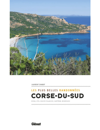 CORSE DU SUD, LES PLUS BELLES RANDONNEES