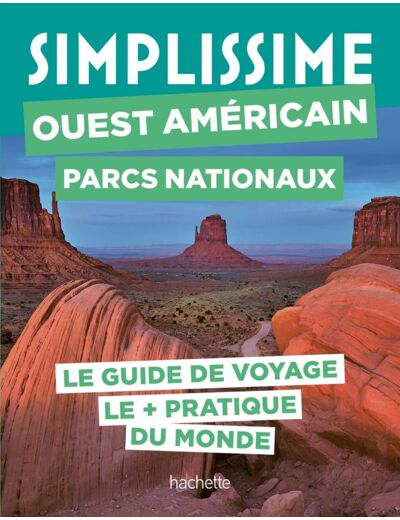 OUEST AMERICAIN PARCS NATIONAUX GUIDE SIMPLISSIME